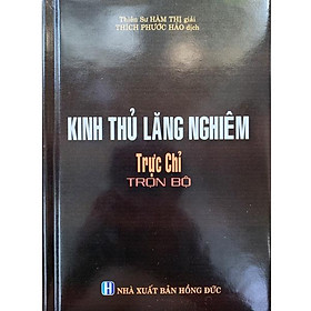 Kinh Thủ Lăng Nghiêm Trực Chỉ - Trọn Bộ - Tổ In Ấn Kinh Phật
