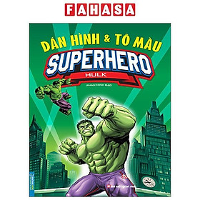 Dán Hình Và Tô Màu - Superhero - Hulk (Tái Bản 2024)