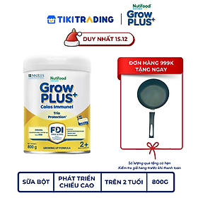 Sữa bột Nutifood GrowPLUS+ Sữa Non Immunel trên 2 tuổi Lon 800g