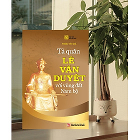 Sách Tả quân Lê Văn Duyệt với vùng đất Nam Bộ - TH170
