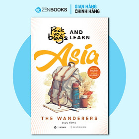 Sách - Cẩm Nang Tiếng Anh Du Lịch Châu Á (Pack Your Bags And Learn Asia)