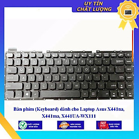 Bàn phím (Keyboard) dùng cho Laptop Asus X441na X441ma X441UA-WX111 - Hàng Nhập Khẩu New Seal