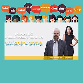 Khóa Học Dynamic English Pronunciation