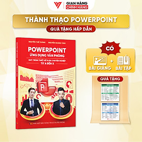 Sách PowerPoint Ứng Dụng Văn Phòng Quy Trình Thiết Kế Slide Chuyên Nghiệp Kèm Video Online Miễn Phí