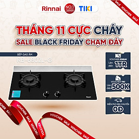 Mua Bếp gas âm Rinnai RB-6802L-G mặt bếp kính và kiềng bếp gang - Hàng chính hãng.