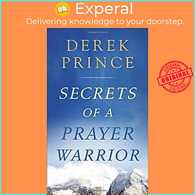 Sách - Secrets of a Prayer Warrior by Derek Prince (UK edition, paperback)