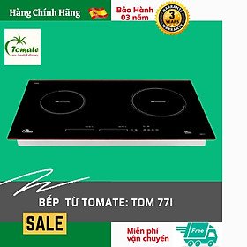 Bếp từ Tomate TOM 77I. Tomate Tây Ban Nha. Hàng Chính Hãng