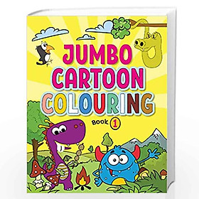 Hình ảnh Jumbo Cartoon Colouring Book 1 - Mega Cartoon Colouring Book for 3 to 5 Years Old Kids