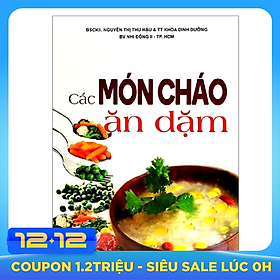 Các Món Cháo Ăn Dặm (Tái Bản 2020)