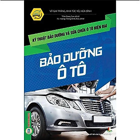 Sách - Kỹ Thuật Bảo Dưỡng Và Sửa Chữa Ô Tô Hiện Đại - Bảo Dưỡng Ô Tô - VIETNAMBOOK
