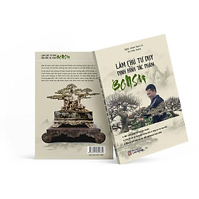 Sách Bonsai Làm chủ tư duy Định hình tác phẩm 