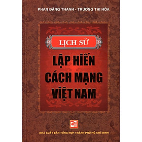 Lịch Sử Lập Hiến Cách Mạng Việt Nam