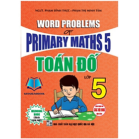 Sách - Toán Đố Lớp 5 - Word Problems Primary Maths 5 (HA)