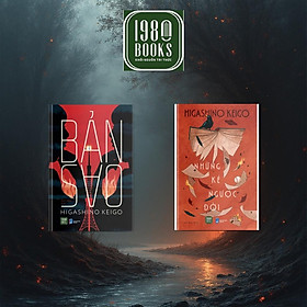 Combo 2 cuốn: Bản Sao + Những Kẻ Ngược Đời (Higashino Keigo)