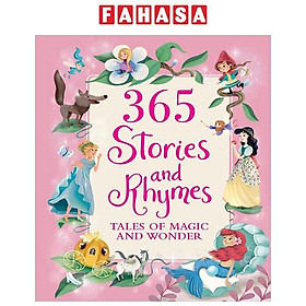 365 Stories And Rhymes: Tales Of Magic And Wonder