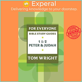 Hình ảnh Sách - For Everyone Bible Study Guide: 1 And 2 Peter And Judah by Tom Wright (UK edition, paperback)