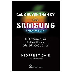 Câu Chuyện Thần Kỳ Của Samsung