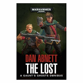 The Lost: A Gaunt's Ghosts Omnibus