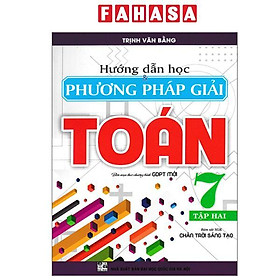 Sách - Hướng Dẫn Học Và Phương Pháp Giải Toán 7 - Tập 2 (Chân Trời)