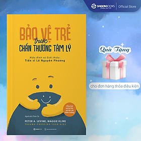 Bảo vệ trẻ trước chấn thương tâm lý