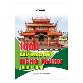 [Download Sách] 1000 Câu Giao Tiếp Tiếng Trung Thông Dụng