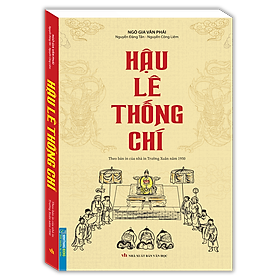 Sách Hậu Lê Thống Chí (Theo Bản In Của Nhà In Trường Xuân Năm 1950)
