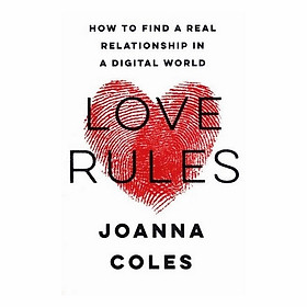 Hình ảnh Love Rules: How To Find A Real Relationship In A Digital World