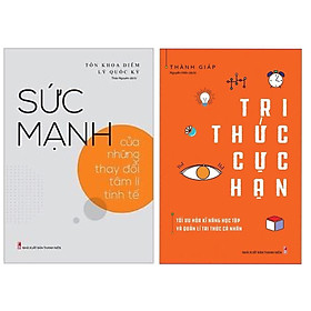 Combo 2 Cuốn : Sức Mạnh Của Những Thay Đổi Tâm Lí Tinh Tế + Tri Thức Cực Hạn - Tối Ưu Hóa Kĩ Năng Học Tập Và Quản Lí Tri Thức Cá Nhân