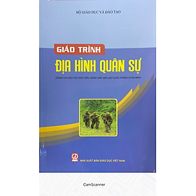 [Download Sách] Giáo Trình Địa Hình Quân Sự - Dùng cho Giáo Viên, Giảng Viên Giáo Dục Quốc Phòng và An Ninh 