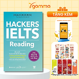 Sách Hackers IELTS: Reading - Giỏi IELTS Không Tốn Mấy Đồng ( Tặng Bookmark Tuyệt Đẹp )