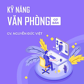 1001 kỹ năng vi tính văn phòng ứng dụng thực tế trong công việc