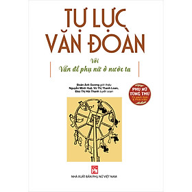 Hình ảnh Tự Lực Văn Đoàn Với Vấn Đề Phụ Nữ Ở Nước Ta