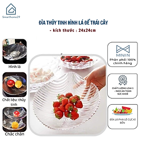 Mua Đĩa Thuỷ Tinh Pha Lê Hình Chiếc Lá kt 24x24cm Đựng Hoa Quả Bánh Kẹo - HÀNG CHÍNH HÃNG MINIIN