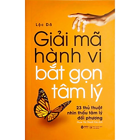 Sách - Giải Mã Hành Vi - Bắt Gọn Tâm Lý (Tái Bản 2023) 169K