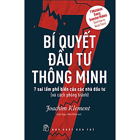 BÍ QUYẾT ĐẦU TƯ THÔNG MINH - 7 Sai Lầm Phổ Biến Của Các Nhà Đầu Tư (Và Cách Phòng Tránh)