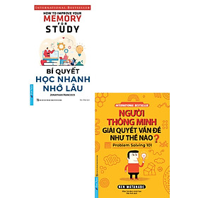 Combo Bí Quyết Học Nhanh Nhớ Lâu + Người Thông Minh Giải Quyết Vấn Đề Như Thế Nào? (Bộ 2 Cuốn) _FN