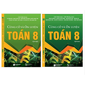 [Download Sách] Combo Củng Cố Và Ôn Luyện Toán 8 (Tập 1+Tập 2)