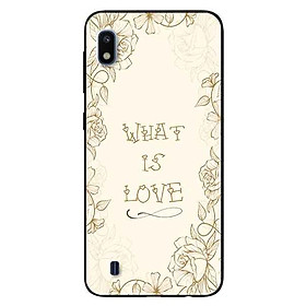 Ốp lưng in cho Samsung A10 Mẫu What Is Love