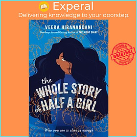 Sách - The Whole Story of Half a Girl by Veera Hiranandani (US edition, paperback)