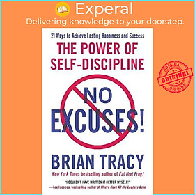 Sách - No Excuses! : The Power of Self-Discipline by Brian Tracy (US edition, paperback)