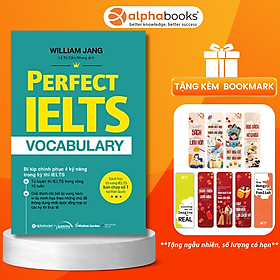 Perfect Ielts Vocabulary - Bí Kiếp Chinh Phục 4 Kỹ Năng Trong Kỳ Thi IELTS