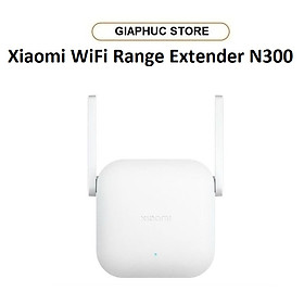 Mua Kích sóng Wifi Xiaomi Repeater Range Extender N300 - GiaPhucStore | Hàng Chính Hãng