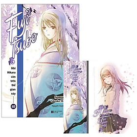Khi Hikaru Còn Trên Thế Gian Này……Fujitsubo (Tập 10) - Bản Giới Hạn - Tặng Kèm Bookmark + Card Trong PVC