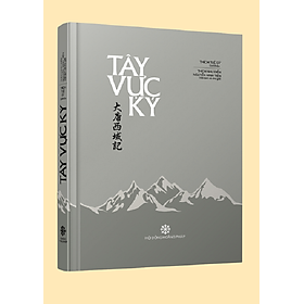 (Bìa cứng) TÂY VỰC KÝ – Pháp sư Huyền Trang – Tri Thức Trẻ Books – NXB Đà Nẵng