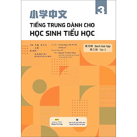 Tiếng Trung dành cho học sinh tiểu học - Sách bài tập - Tập 3