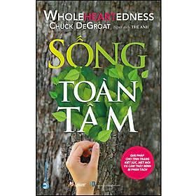 Sống toàn tâm