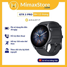 Mua Đồng Hồ Thông Minh Amazfit GTR 3 PRO | Hỗ Trợ Tiếng Việt   Đàm Thoại | Bản Quốc Tế