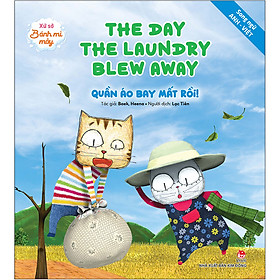 Xứ Sở Bánh Mì Mây: The Day The Laundry Blew Away - Quần Áo Bay Mất Rồi! - Song ngữ Anh–Việt (Tái Bản 2020)