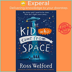 Sách - The Kid Who Came From Space by Ross Welford (UK edition, paperback)