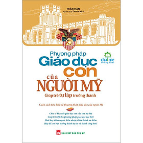 Sách Phương Pháp Giáo Dục Con Của Người Mỹ